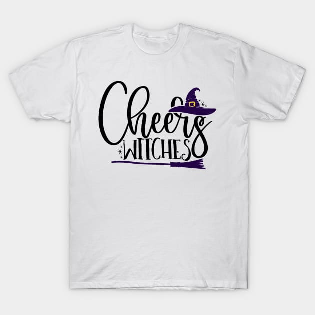 Cheers witches T-Shirt by Coral Graphics